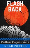 Flash Back (Portland Plague - Vol. 2) (eBook, ePUB)
