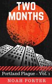 Two Months (Portland Plague - Vol. 1) (eBook, ePUB)