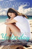 Return to Yesterday (Broken by the Sea, #2) (eBook, ePUB)