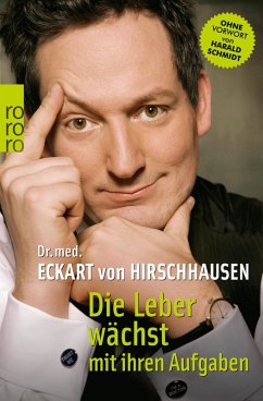 Die Leber wächst mit ihren Aufgaben (eBook, ePUB) - Hirschhausen, Eckart von