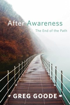 After Awareness (eBook, ePUB) - Goode, Greg