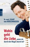 Wohin geht die Liebe, wenn sie durch den Magen durch ist? (eBook, ePUB)