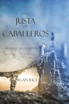 Cover Una Justa de Caballeros (Libro #16 El Anillo del Hechicero) (eBook, ePUB)