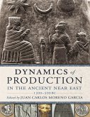 Dynamics of Production in the Ancient Near East (eBook, ePUB)