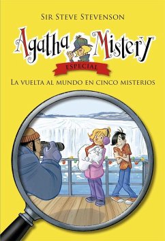 La vuelta al mundo en cinco misterios : Agatha Mistery Especial 2 - Turconi, Stefano; Stevenson, Steve