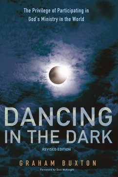 Dancing in the Dark, Revised Edition - Buxton, Graham