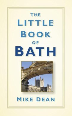 The Little Book of Bath - Dean, Mike