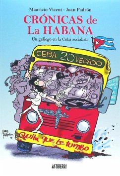 Crónicas de La Habana, Un gallego en la Cuba socialista - Padrón, Juan