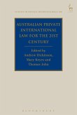 Australian Private International Law for the 21st Century