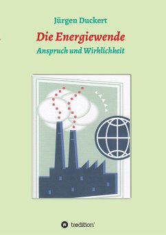 Die Energiewende - Duckert, Jürgen