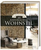 Natürlicher Wohnstil (Das Geheimnis schöner Häuser)