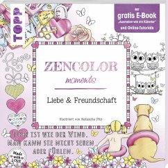 Zencolor moments Liebe & Freundschaft - Pitz, Natascha