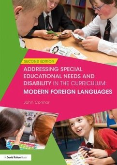 Addressing Special Educational Needs and Disability in the Curriculum: Modern Foreign Languages - Connor, John (Education Trainer and Consultant, UK)