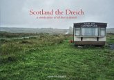 Scotland the Dreich Scotland the Dreich