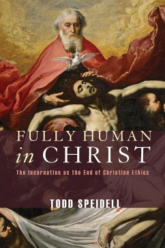 Fully Human in Christ - Speidell, Todd