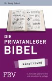 Die Privatanlegerbibel - simplified
