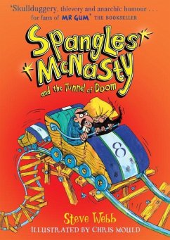 Spangles McNasty and the Tunnel of Doom - Webb, Steve