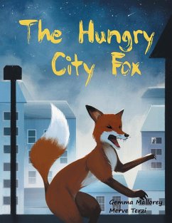 The Hungry City Fox - Mallorey, Gemma