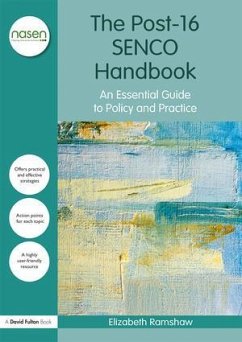 The Post-16 SENCO Handbook - Ramshaw, Elizabeth (University of Gloucester, UK)