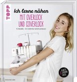 Ich lerne nähen: Overlock und Coverlock