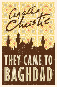 They Came to Baghdad - Christie, Agatha