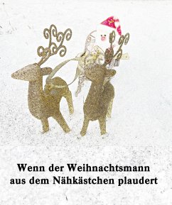 Cover Wenn der Weihnachtsmann aus dem Nähkästchen plaudert (eBook, ePUB)