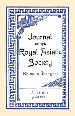 Journal of the Royal Asiatic Society China Vol.74 No. 1 (2010) (eBook, ePUB) - The Royal Asiatic Society