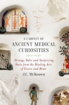 Cover A Cabinet of Ancient Medical Curiosities (eBook, ePUB)