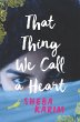 That Thing We Call a Heart (eBook, ePUB) - Bild 1