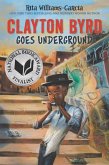 Clayton Byrd Goes Underground (eBook, ePUB)