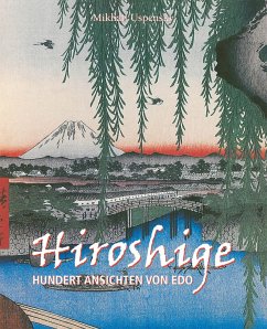 Hiroshige. Hundert ansichten von edo (eBook, ePUB) - Uspensky, Mikhail
