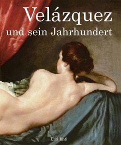 Velázquez und sein Jahrhundert (eBook, PDF) - Justi, Carl