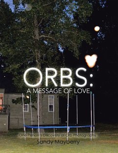 Orbs: a Message of Love (eBook, ePUB) - Mayberry, Sandy