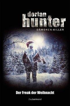 Dorian Hunter - Der Freak der Weihnacht (eBook, ePUB) - Voehl, Uwe