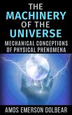 The Machinery of the Universe: Mechanical Conceptions of Physical Phenomena (eBook, ePUB)