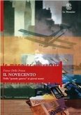 Il Novecento. Dalla grande guerra ai giorni nostri Il Novecento. Dalla grande guerra ai giorni nostri