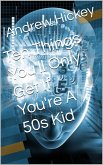 Ten Things You'll Only Get if You're a 50s Kid (Individual Short Stories and Novellas) (eBook, ePUB)