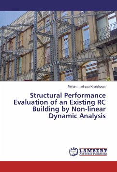 Structural Performance Evaluation of an Existing RC Building by Non-linear Dynamic Analysis - Khajehpour, Mohammadreza