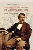 VIAJES Y EXPLORACIONES EN EL AFRICA DEL SUR