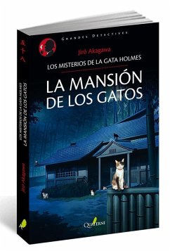 La mansión de los gatos : los misterios de la gata Holmes - Akagawa, Jiro