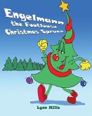 Engelmann the Footloose Christmas Spruce