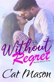Without Regret (Broken Roads) (eBook, ePUB) Without Regret (Broken Roads) (eBook, ePUB)