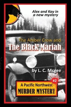 The Amber Crow and the Black Mariah - Mcgee, L. C.