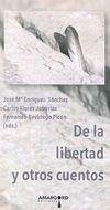 Cover De la libertad y otros cuentos