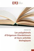 Les polyphénols d¿Origanum Glandulosum et leurs activités biologiques