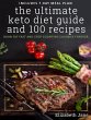 The Ultimate Keto Diet Guide & 100... - Bild 1