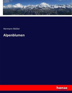 Alpenblumen - Müller, Hermann