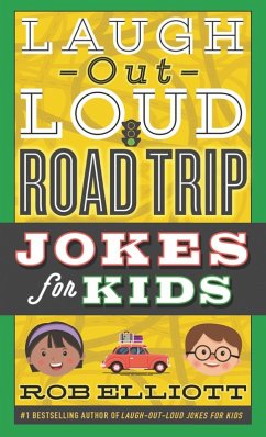 Laugh-Out-Loud Road Trip Jokes for Kids (eBook, ePUB) - Elliott, Rob