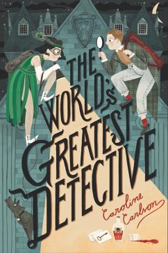 The World's Greatest Detective (eBook, ePUB) - Carlson, Caroline
