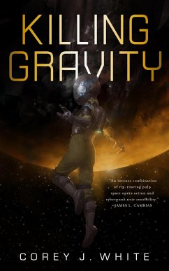 Killing Gravity (eBook, ePUB) - White, Corey J.